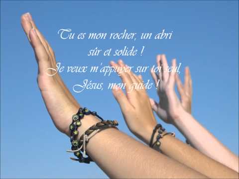 Tu es mon rocher